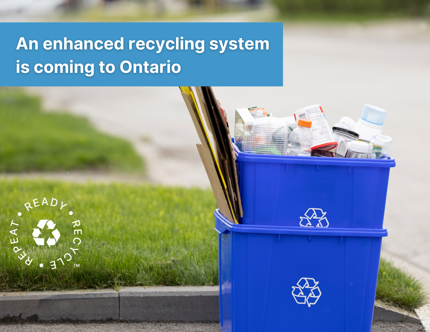 An enhanced recycling system is coming to Ontario